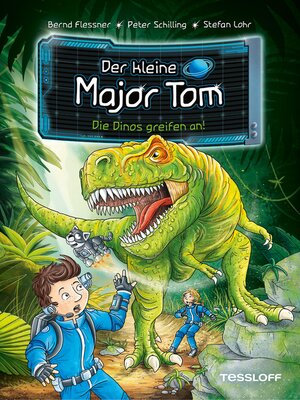 cover image of Der kleine Major Tom. Band 19. Die Dinos greifen an!